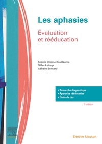 LES APHASIES - EVALUATION ET REEDUCATION