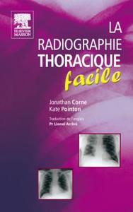 LA RADIOGRAPHIE THORACIQUE FACILE