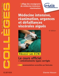 MEDECINE INTENSIVE, REANIMATION, URGENCES ET DEFAILLANCES VISCERALES AIGUES - REUSSIR LES ECNI