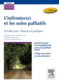 L'INFIRMIER(E) ET LES SOINS PALLIATIFS - PRENDRE SOIN : ETHIQUE ET PRATIQUES