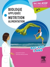 Bac Pro ASSP Biologie appliquée. Nutrition. Alimentation 2de