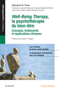 WELL-BEING THERAPY. LA PSYCHOTHERAPIE DU BIEN-ETRE - CONCEPTS, TRAITEMENTS ET APPLICATIONS CLINIQUES