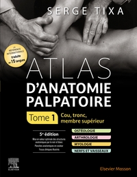 Atlas d'anatomie palpatoire. Tome 1