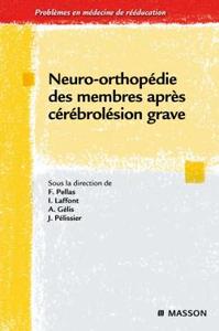 NEURO-ORTHOPEDIE DES MEMBRES APRES CEREBROLESION GRAVE