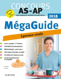 Méga Guide Oral AS/AP 2018 ? Concours Aide-soignant et Auxiliaire de puériculture