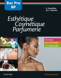 Bac professionnel et Brevet professionnel Esthétique, Cosmétique, Parfumerie - Manuel 2nde, 1re et T