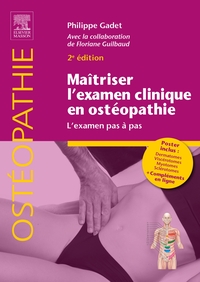 MAITRISER L'EXAMEN CLINIQUE EN OSTEOPATHIE - L'EXAMEN PAS A PAS