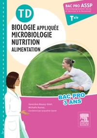 TD BAC PRO ASSP BIOLOGIE APPLIQUEE, MICROBIOLOGIE, NUTRITION, ALIMENTATION TERMINALE