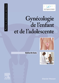 GYNECOLOGIE DE L'ENFANT ET DE L'ADOLESCENTE