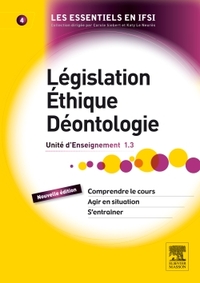 LEGISLATION, ETHIQUE, DEONTOLOGIE - UE 1.3