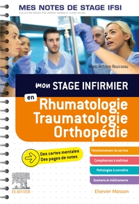 MON STAGE INFIRMIER EN RHUMATOLOGIE-TRAUMATOLOGIE-ORTHOPEDIE.MES NOTES DE STAGE IFSI - JE REUSSIS MO