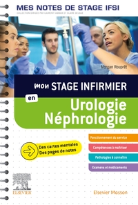 MON STAGE INFIRMIER EN UROLOGIE-NEPHROLOGIE. MES NOTES DE STAGE IFSI - JE REUSSIS MON STAGE !