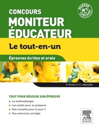 CONCOURS MONITEUR EDUCATEUR EPREUVES ECRITES ET ORALES LE TOUT-EN-UN