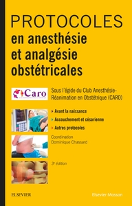 Protocoles en anesthésie et analgésie obstétricales