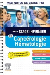 MON STAGE INFIRMIER EN CANCEROLOGIE-HEMATOLOGIE. MES NOTES DE STAGE IFSI - JE REUSSIS MON STAGE !