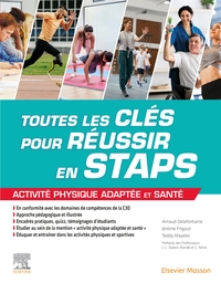 Toutes les clés pour réussir en STAPS. Mention « Activité Physique Adaptée et Santé »