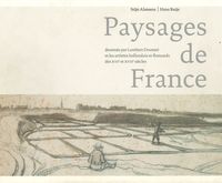 PAYSAGES DE FRANCE - DESSINES PAR LAMBERT DOOMER ET LES ARTISTES HOLLANDAIS ET FLAMANDS DES XVIE ET