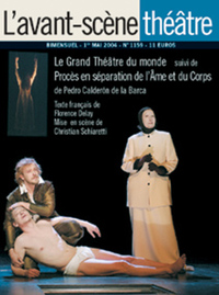 LE GRAND THEATRE DU MONDE - PROCES EN SEPARATION DE L'AME ET DU CORP