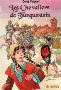 LES CHEVALIERS DE TURQUESTEIN