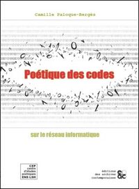 Poétique des codes sur le réseau informatique