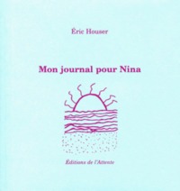 MON JOURNAL POUR NINA - D'ETE (DE POESIE)