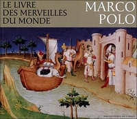 Livre des merveilles du monde. Marco Polo