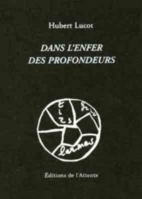 DANS L'ENFER DES PROFONDEURS