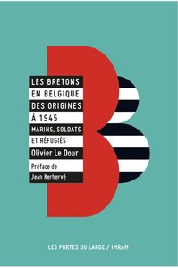 Les Bretons en Belgique (Des origines à 1945)