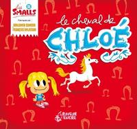 Le cheval de Chloe  (coll. les smalls)