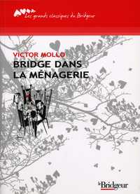 BRIDGE DANS LA MENAGERIE