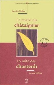 LE MYTHE DU CHATAIGNIER / LO MITE DAU CHASTENH (bil. avec CD)