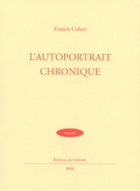 L' AUTOPORTRAIT CHRONIQUE - ESSAI