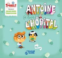 Antoine a l'hopital (coll. les smalls)