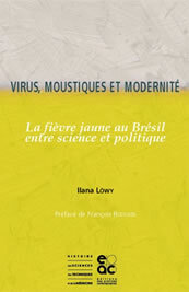 Virus, moustiques et modernité