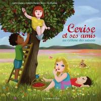 Cerise et ses amis au rythme des saisons