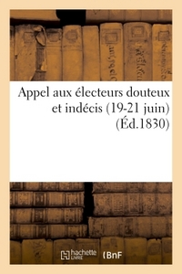 APPEL AUX ELECTEURS DOUTEUX ET INDECIS (19-21 JUIN)