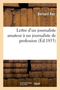 LETTRE D'UN JOURNALISTE AMATEUR A UN JOURNALISTE DE PROFESSION