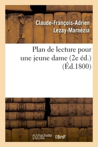 PLAN DE LECTURE POUR UNE JEUNE DAME (2E ED.)