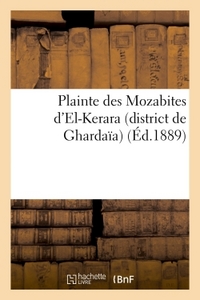 PLAINTE DES MOZABITES D'EL-KERARA (DISTRICT DE GHARDAIA)