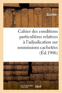 CAHIER DES CONDITIONS PARTICULIERES RELATIVES A L'ADJUDICATION SUR SOUMISSIONS CACHETEES DE LA - FOU