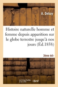 HISTOIRE NATURELLE DE L'HOMME ET DE LA FEMME 3E EDITION