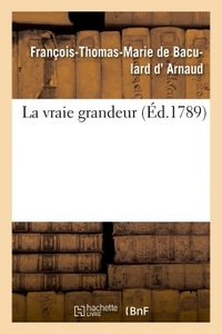 La vraie grandeur