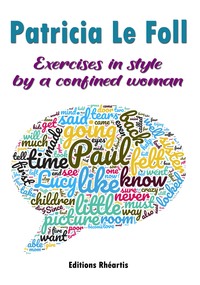 EXERCISES IN STYLE BY A CONFINED WOMAN