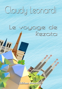 LE VOYAGE DE REZATA - NOUVELLE EDITION