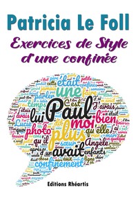 EXERCICES DE STYLE D'UNE CONFINEE