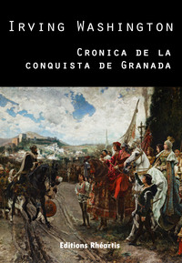 CRONICA DE LA CONQUISTA DE GRANADA