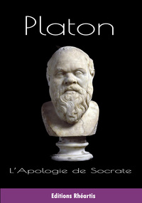 PLATON - L'APOLOGIE DE SOCRATE
