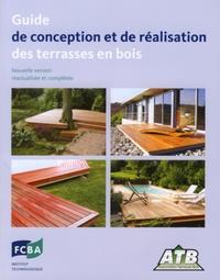 GUIDE DE CONCEPTION ET DE REALISATION DES TERRASSES EN BOIS.NOUVELLE VERSION REA