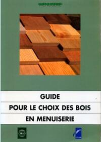 Guide pour le choix des bois en menuiserie