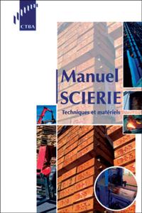 MANUEL SCIERIE - TECHNIQUES ET MATERIELS